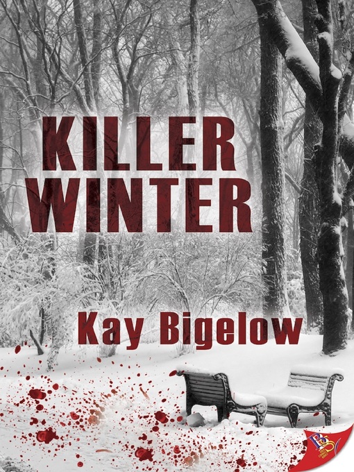 Title details for Killer Winter by Kay Bigelow - Available